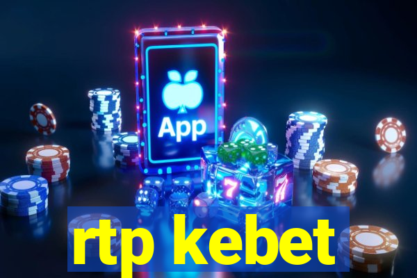 rtp kebet